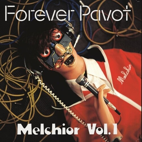 Forever Pavot: Melchior, Vol. 1 - VINYL LP