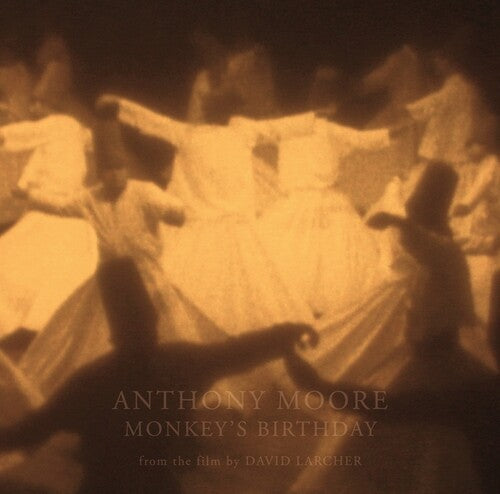 Anthony Moore: Monkey's Birthday - VINYL LP
