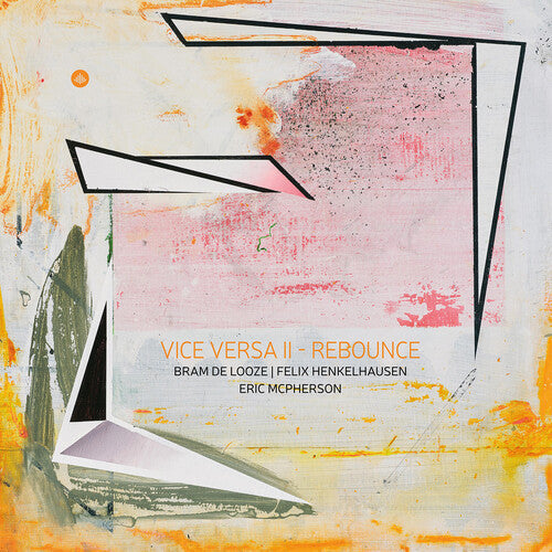 Bram De Looze: Vice Versa II - Rebounce (vinyl) - VINYL LP