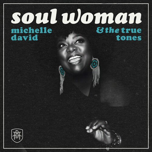 Michelle David & The True-tones: Soul Woman - VINYL LP