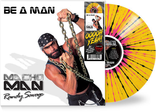 Macho Man Randy Savage: Be a Man - Yellow/Black/Pink - VINYL LP