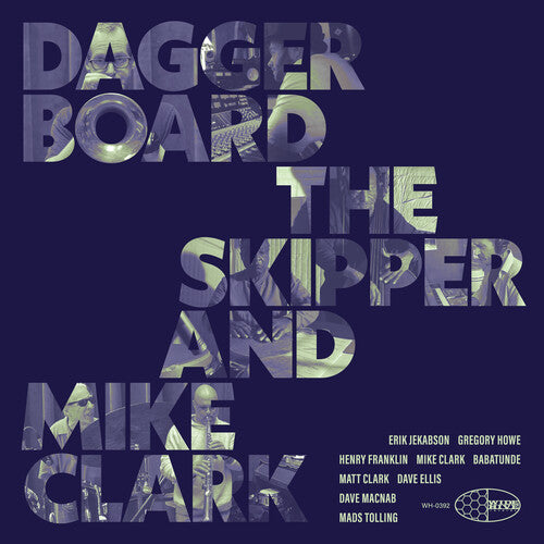 Daggerboard the Skipper / Clark, Mike: Daggerboard The Skipper And Mike Clark - COMPACT DISCS