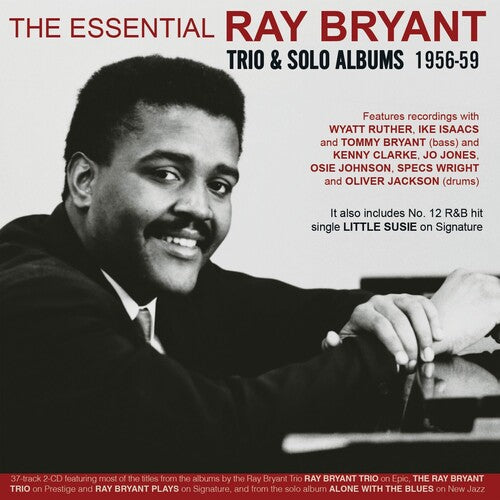 Ray Bryant: The Essential Ray Bryant: Trio & Solo Albums 1956-59 - COMPACT DISCS