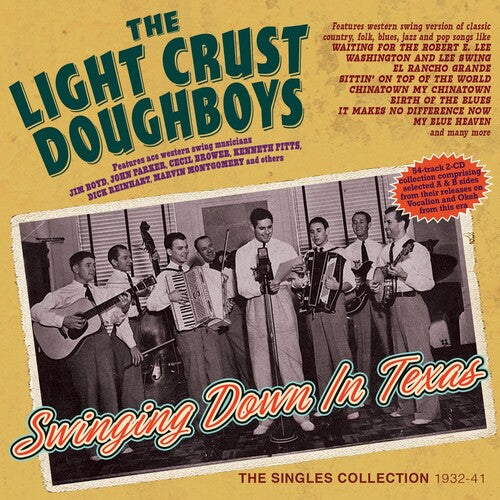Light Crust: Swinging Down In Texas: The Singles Collection 1932-41 - COMPACT DISCS