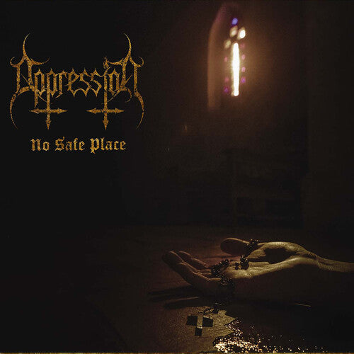 Oppression: No Safe Place - COMPACT DISCS