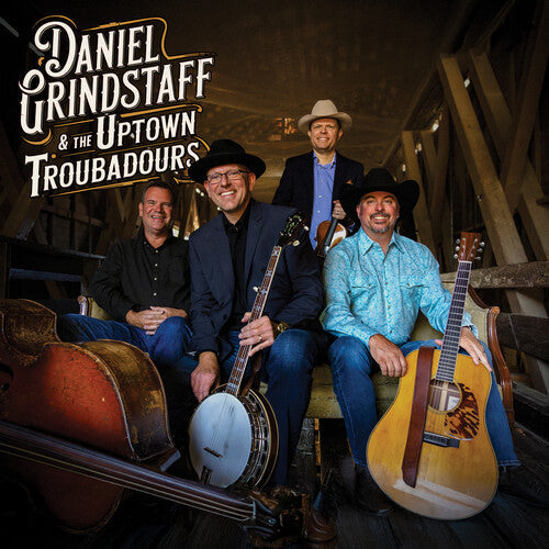 Daniel Grindstaff: Daniel Grindstaff & The Uptown Troubadours - COMPACT DISCS