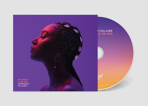 Dominique Fils-Aime: My World Is the Sun - COMPACT DISCS