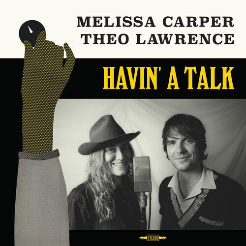 Melissa Carper & Theo Lawrence: Havin' A Talk - VINYL LP