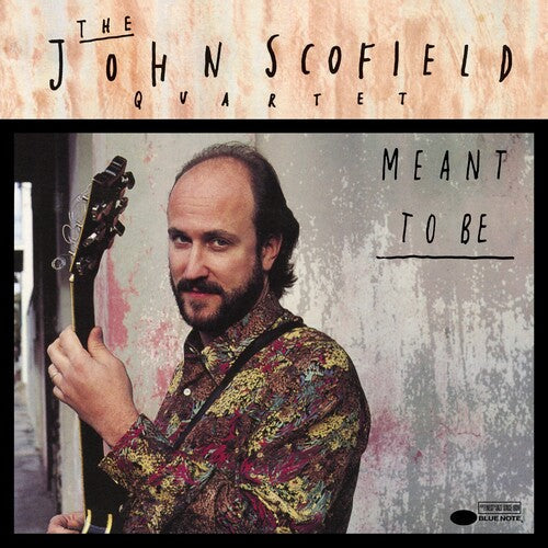 John Scofield: Meant To Be (Blue Note Classic Vinyl Edition) - VINYL LP