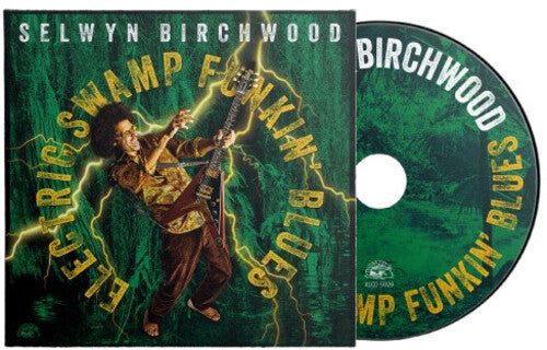 Selwyn Birchwood: Electric Swamp Funkin' Blues - COMPACT DISCS