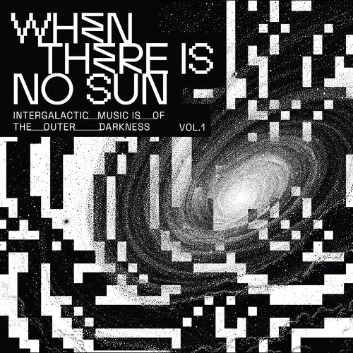 Various Artists: When There Is No Sun Vol. 1 - VINYL LP