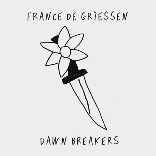 France De Griessen: Dawn Breakers - VINYL LP