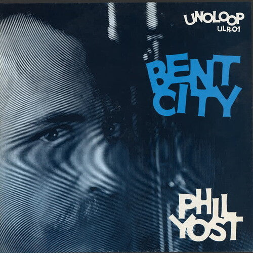 Phil Yost: Bent City - VINYL LP