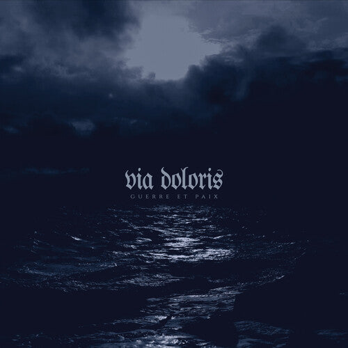 Via Doloris: Guerre Et Paix - VINYL LP