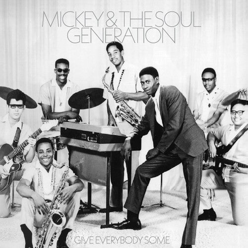 Mickey & the Soul Generation: Give Everybody Some - Silver - VINYL LP