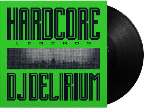 DJ Delirium: Hardcore Legends - 180-Gram Black Vinyl - VINYL LP