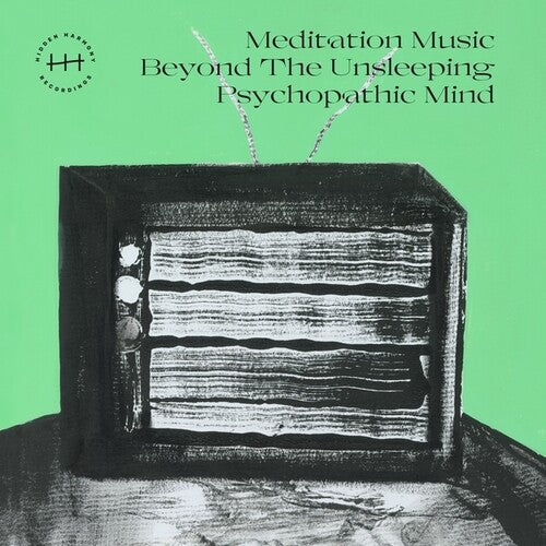 Mmbtupm: Meditation Music Beyond The Unsleeping Psychopathic Mind - VINYL LP
