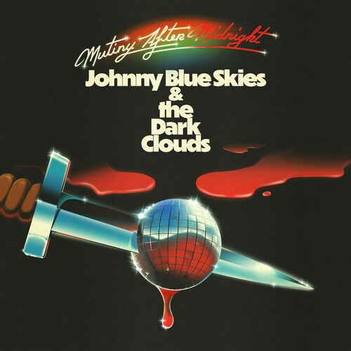 Johnny Blue Skies & the Dark Clouds: Mutiny After Midnight - COMPACT DISCS