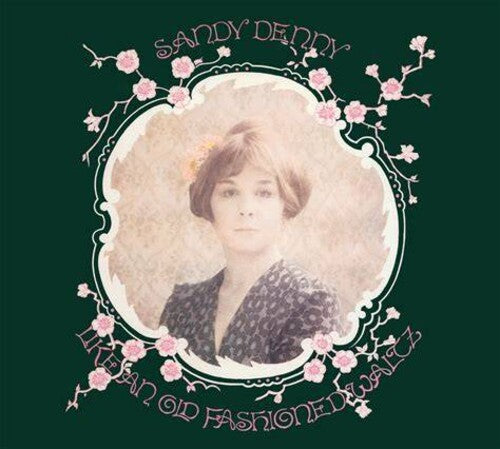 Sandy Denny: Old Fashioned Waltz - COMPACT DISCS
