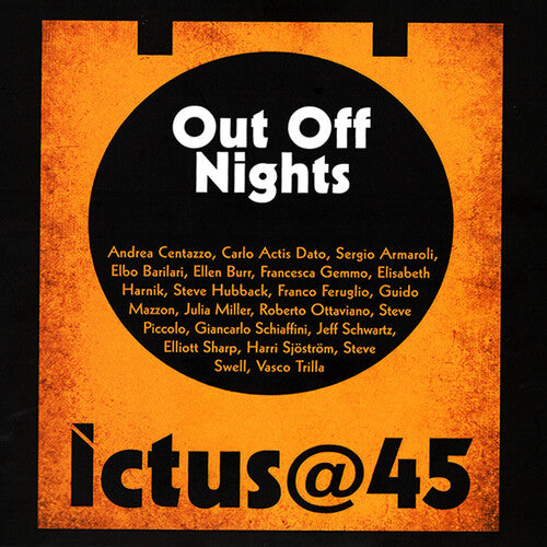 Andrea Centazzo: Ictus@45 Out Off Nights - COMPACT DISCS