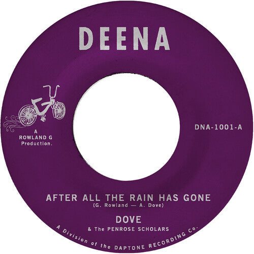 The Dove: AFTER ALL THE RAIN HAS GONE b/w GRIND ON - 7-INCH SINGLE