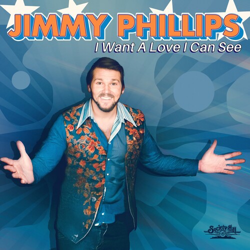 Jimmy Phillips: I Want A Love I Can See - COMPACT DISCS