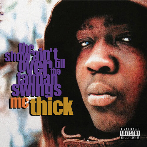 Mc Thick: The Show Ain't Over Till The Fat Man Swings - VINYL LP