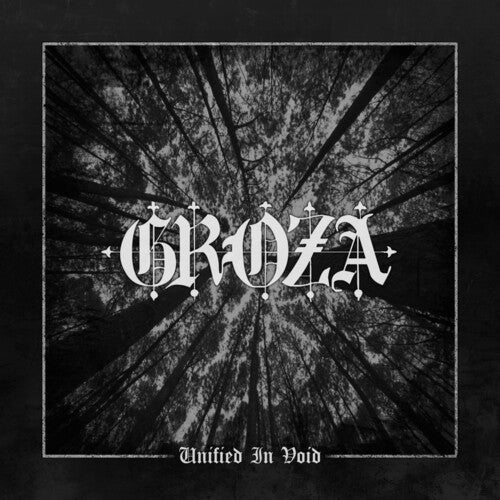 Groza: Unified In Void - VINYL LP