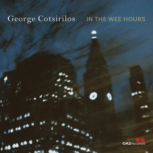 George Cotsirilos: In the Wee Hours - COMPACT DISCS
