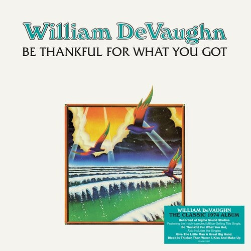 William DeVaughn: Be Thankful For What You Got - 140-Gram Black Vinyl - VINYL LP