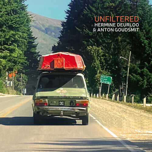 Hermine Deurloo: Unfiltered - COMPACT DISCS