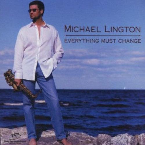 Michael Lington: Everything Must Change - COMPACT DISCS