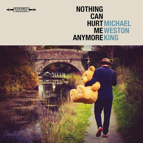 Michael Weston King: Nothing Can Hurt Me Anymore - COMPACT DISCS