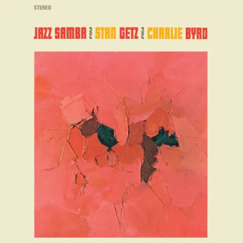 Getz, Stan / Byrd, Charlie: Jazz Samba - Limited 180-Gram Crystal Clear Vinyl with Bonus Tracks - VINYL LP