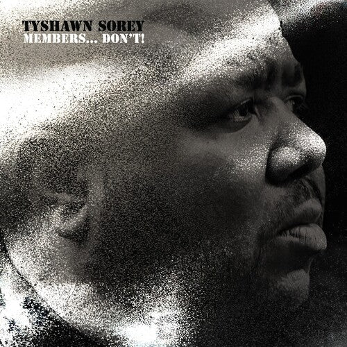 Tyshawn Sorey: Members... Don't! - COMPACT DISCS