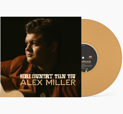 Alex Miller: More Country Than You - VINYL LP
