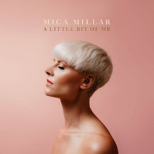 Mica Millar: A Little Bit of Me - COMPACT DISCS
