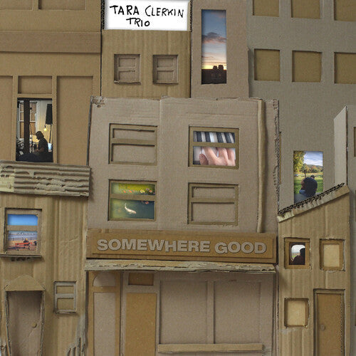 Tara Clerkin Trio: Somewhere Good - COMPACT DISCS