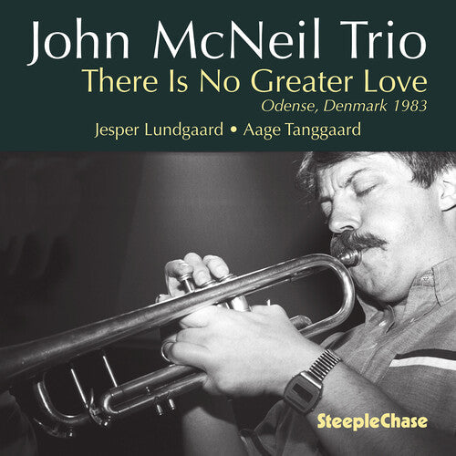 John McNeil: There Is No Greater Love - COMPACT DISCS