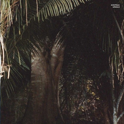 Acid Pauli: Urwald - 12-INCH SINGLE