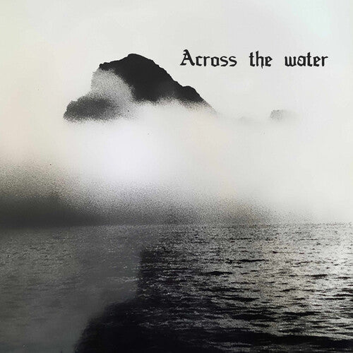 Across the Water: Across The Water - COMPACT DISCS
