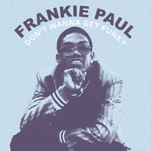 Frankie Paul: Don't Wanna Get Funky - COMPACT DISCS