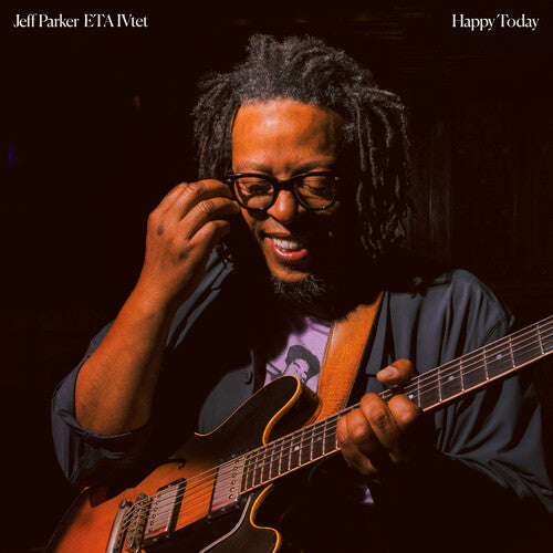Jeff Parker & ETA IVtet: Happy Today - COMPACT DISCS