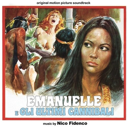 Nico Fidenco: Emanuelle E Gli Ultimi Cannibali (Original Soundtrack) - COMPACT DISCS