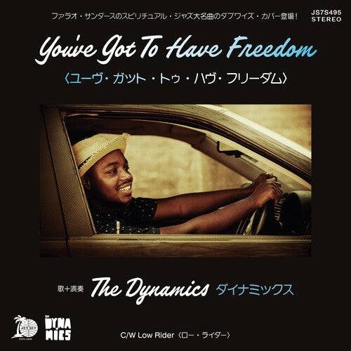 The Dynamics: You've Got To Have Freedom / Low Rider - 7-INCH SINGLE