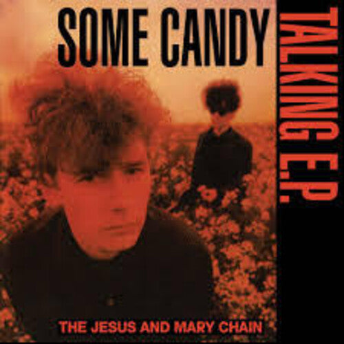 Jesus & Mary Chain: Some Candy Talking: 40th Anniversary - Limited Black & Red Colored Vinyl - VINYL LP