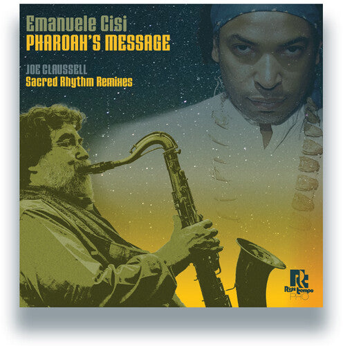 Emanuele Cisi: Pharoah's Message (Joe Claussell Sacred Rhythm Remixes) - 12-INCH SINGLE