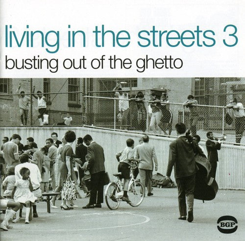 Various Artists: Living in the Streets 3: Busting Out of the Ghetto - COMPACT DISCS
