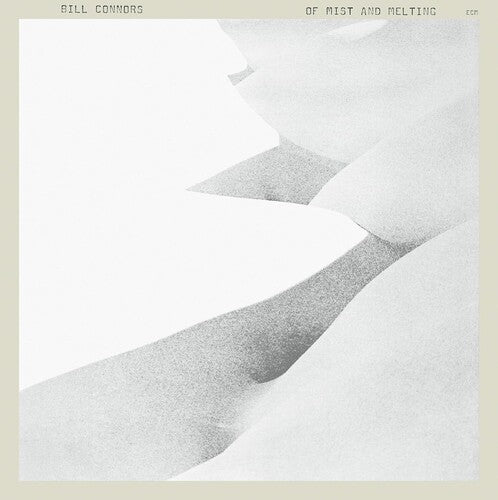 Bill Connors: Of Mist and Melting (ECM Luminessence Series) - VINYL LP