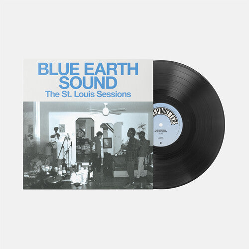 Blue Earth Sound: The st. Louis Sessions EP - VINYL LP